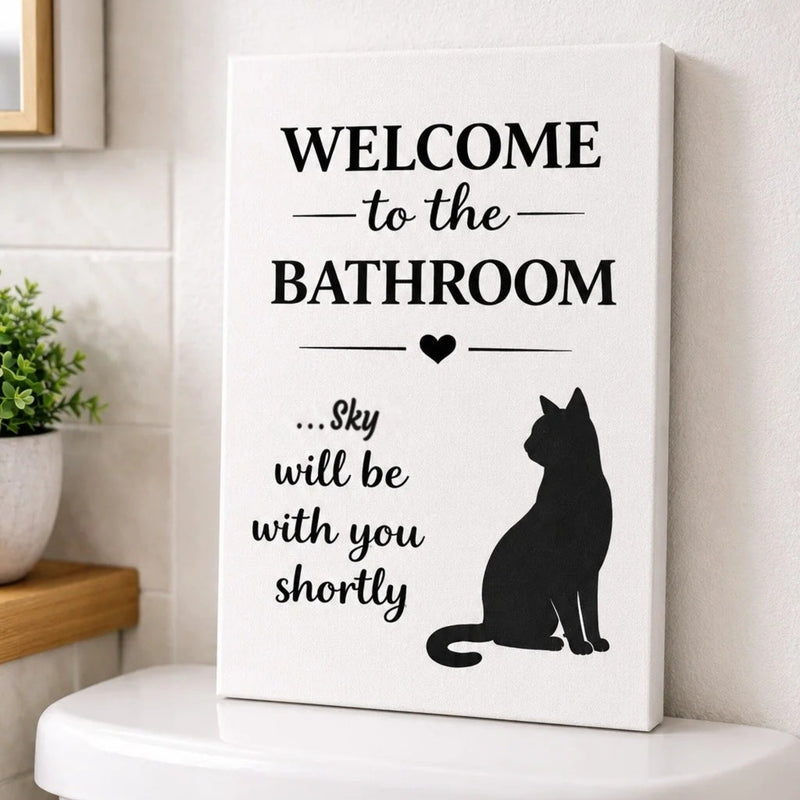 Personalized funny cat bathroom canvas: Welcome to the bathroom, Sky will be with you shortly